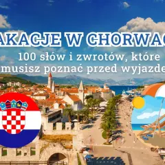 Wakacje w Chorwacji: 100 słów i zwrotów, które musisz poznać przed wyjazdem. Chorwacka flaga i plaża z leżakiem.