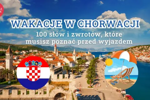 Wakacje w Chorwacji: 100 słów i zwrotów, które musisz poznać przed wyjazdem. Chorwacka flaga i plaża z leżakiem.