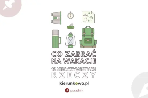 Co zabrać na wakacje? Ilustracja pokazuje plecak, lornetkę, kompas, mapę, termos, latarkę i scyzoryk.