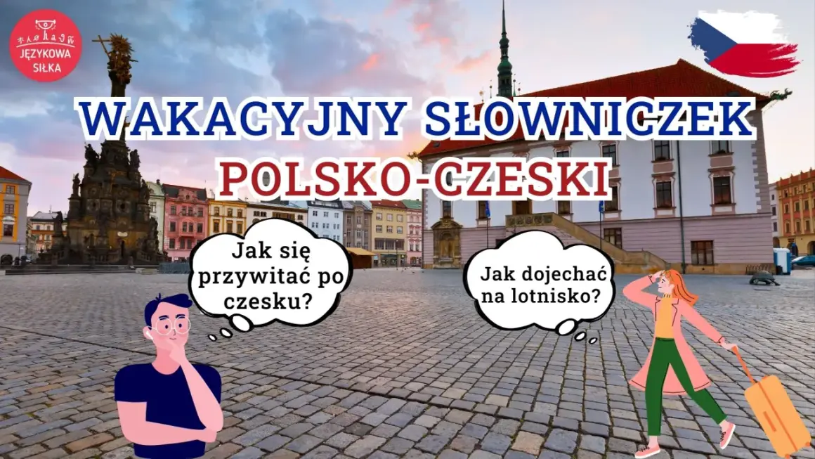 Naucz się podstaw języka czeskiego na wakacje! Dowiedz się, jak się przywitać i zapytać o drogę na lotnisko.